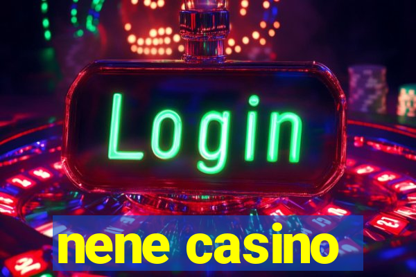 nene casino